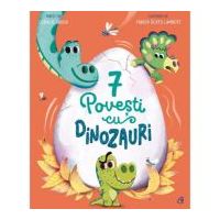 7 Povesti cu dinozauri - Coralie Saudo