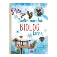 Cartea micului biolog. Iarna - Eva Eich