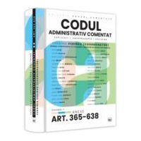 Codul administrativ comentat. Explicatii, jurisprudenta, doctrina. Volumul II - Art. 365-638. Anexe - Verginia Vedinas