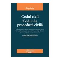 Codul civil. Codul de procedura civila. Actualizat la 1 februarie 2024