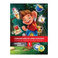 Comunicare in limba romana - Clasa 1 - Auxiliar didactic - Anca Veronica Taut, Adina Achim