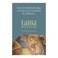 Cum sa invatam pocainta si sa nu ne mai ascundem de Dumnezeu. Taina Spovedaniei - Nectarie Morozov