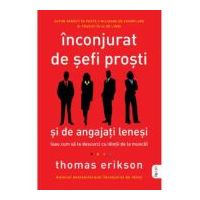 Inconjurat de sefi prosti si de angajati lenesi - Thomas Erikson