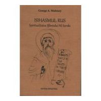 Isihasmul rus. Spiritualitatea Sfantului Nil Sorski - George A. Maloney