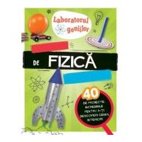 Laboratorul geniilor. Experimente de fizica superdistractive - Jonny Berliner