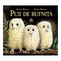 Puii de bufnita - Martin Waddell