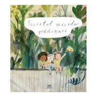 Secretul micilor gradinari - Lina Laurent