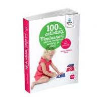 100 de activitati Montessori pentru invatarea scrierii si citirii - Marie-Helene Place