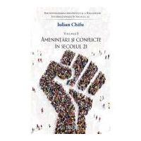 Amenintari si conflicte in sec. 21 - Iulian Chifu