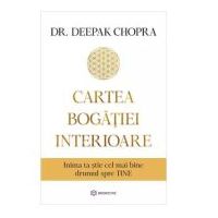Cartea bogatiei interioare - Dr. Deepak Chopra