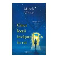 Cinci lectii invatate in rai - Mitch Albom