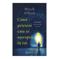 Cinci prieteni care te asteapta in rai - Mitch Albom