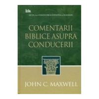 Comentarii biblice asupra conducerii - John C. Maxwell