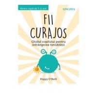 Fii curajos