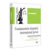 Fundamentele dreptului international privat, editia a 6-a, revazuta si adaugita - Cosmin Dariescu