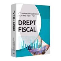 Drept fiscal - Cosmin Flavius Costas, Ioan Septimiu Put