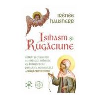 Isihasm si Rugaciune - Irenee Hausherr