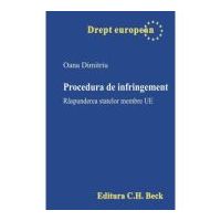 Procedura de infringement. Raspunderea statelor membre UE - Oana Dimitriu