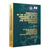 Proceedings of the international conference of law, european studies and international relations - Madalina Dinu