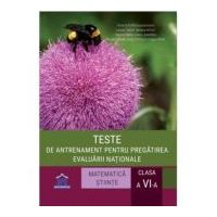 Teste de antrenament pentru pregatirea evaluarii nationale. Clasa a 6-a. Matematica si stiinte - Silvia Olteanu