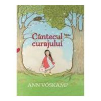 Cantecul curajului - Ann Voskamp