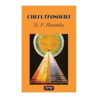 Cheia teosofiei – H. P. Blavatsky