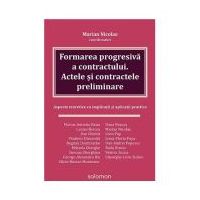 Formarea progresiva a contractului. Actele si contractele preliminare - Marian Nicolae (coordonator)