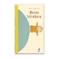 Marea intrebare - Wolf Erlbruch