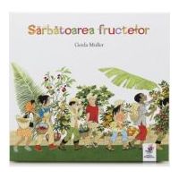 Sarbatoarea fructelor - Gerda Muller