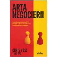 Arta negocierii - Chris Voss, Tahl Raz