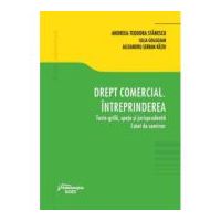 Drept comercial. Intreprinderea. Teste-grila, spete si jurisprudenta. Caiet de seminar - Andreea-Teodora Stanescu
