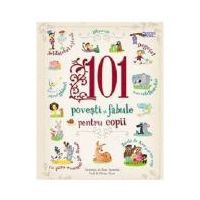 101 Povesti si Fabule pentru Copii