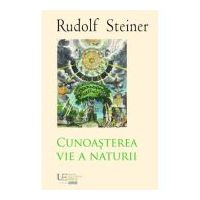 Cunoasterea vie a naturii - Rudolf Steiner