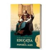 Educatia la poporul ales, editia a 2-a - Diac. Dr. Catalin Vatamanu