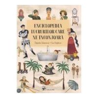 Enciclopedia lucrurilor care ne inconjoara - Stepanka Sekaninova