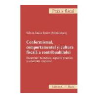 Conformismul, comportamentul si cultura fiscala a contribuabilului - Silvia Paula Todor (Mihailescu)