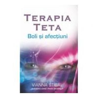 Terapia Teta. Boli si afectiuni - Vianna Stibal