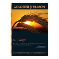 Comentariile Tyndale, volumul 12. Coloseni si Filimon - N. T. Wright