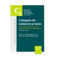 Culegere de subiecte si teste pentru admiterea la INM si in magistratura - Ioan-Paul Chis