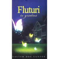 Fluturi in gradina - Valter Dos Santos