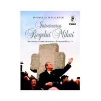 Intoarcerea Regelui Mihai - Danielle Maillefer