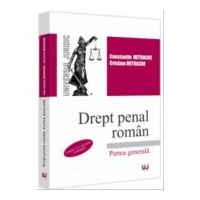 Drept penal roman. Partea generala. Editia a 5-a, revazuta si adaugita - Constantin Mitrache, Cristian Mitrache