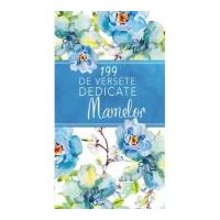 199 de versete dedicate mamelor