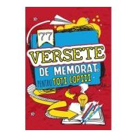 77 Versete de memorat pentru toti copiii