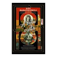 A opta viata (Pentru Brilka) - Nino Haratischwili