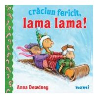 Craciun fericit, Lama Lama! - Anna Dewdney