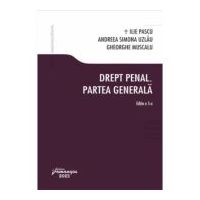 Drept penal. Partea generala. Editia a 5-a - Ilie Pascu
