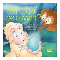 Ma crezi pe cuvant?. De ce sa spui intotdeauna adevarul - Cristina Falcon Maldonado