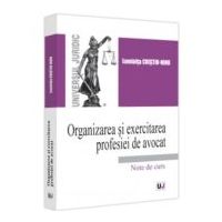 Organizarea si exercitarea profesiei de avocat - Luminita Cristiu-Ninu