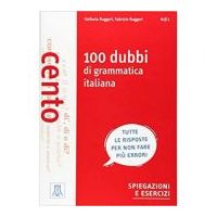 100 dubbi di grammatica italiana (libro)/100 de indoieli ale gramaticii italiene (carte). Explicatii si exercitii - Fabrizio Ruggeri, Stefania Ruggeri